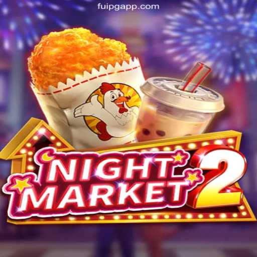 Exploring the Thrills of NightMarket2 in the FuiPG Universe
